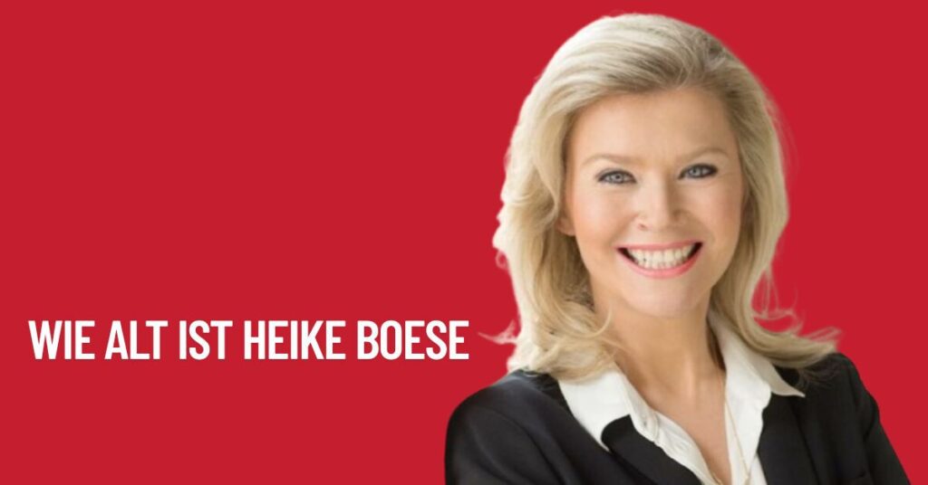 wie alt ist heike boese